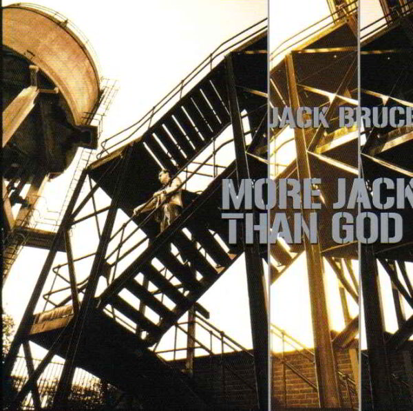 BRUCE, JACK - More Jack Than God