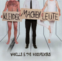 VANILLE & THE WOODPECKERS - Kleider Machen Leute