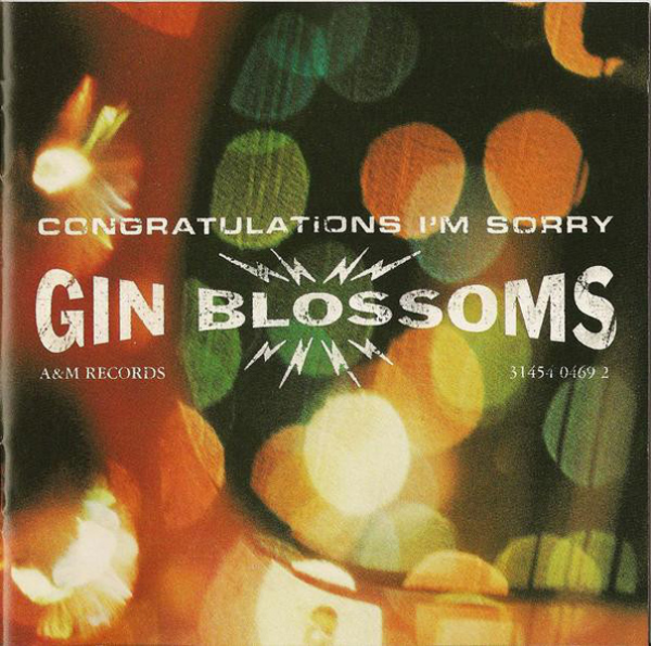 GIN BLOSSOMS - Congratulations Im Sorry
