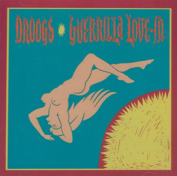 DROOGS - Guerilla Love-In