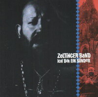 ZELTINGER BAND - Ich Bin Ein S&uuml;nder