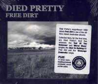 DIED PRETTY - Free Dirt (Deluxe)