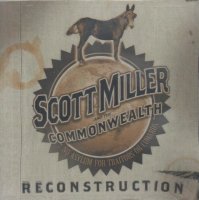 MILLER, SCOTT & THE COMMONWEALTH - Reconstruction